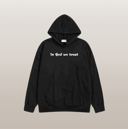 "In God We Trust" Hoodies By CB